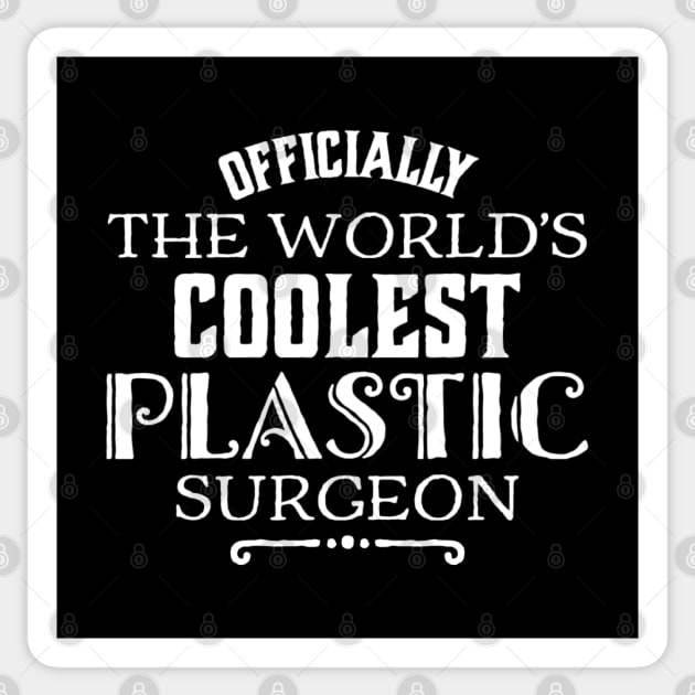 World's Coolest Plastic Surgeon Sticker by BuddyandPrecious